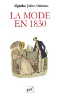 La mode en 1830, Langage et société : écrits de jeunesse