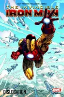 2, The invincible Iron Man, Dislocation