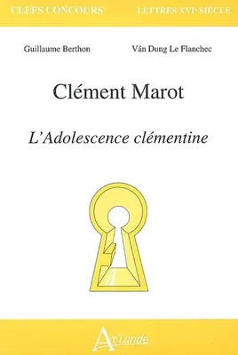 marot, l'adolescence clementine