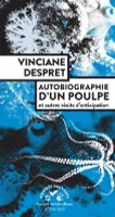 Mondes Sauvages - Actes Sud, Autobiographie d'un poulpe, Et autres récits d'anticipation