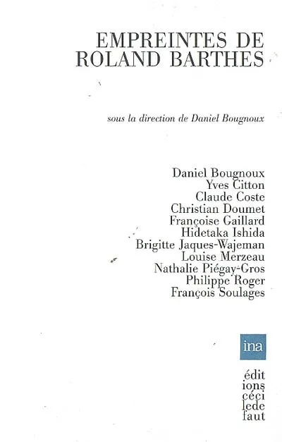 Livres Sciences Humaines et Sociales Philosophie Empreintes de Roland Barthes Daniel Bougnoux