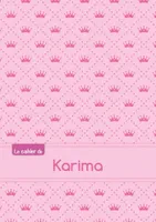 Le cahier de Karima - Petits carreaux, 96p, A5 - Princesse