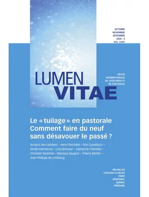 Le « tuilage » en pastorale, revue Lumen Vitae 2020-4 vol 75, Comment faire du neuf sans désavouer le passé?