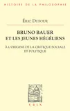 Bruno Bauer et les jeunes hégéliens, À l'origine de la critique sociale et politique
