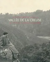 La photographie dans la vallee de la creuse au temps de l'impressionnisme (1875-1920), [exposition, Éguzon-Chantôme, Musée de la Vallée de la Creuse, 11 mai-15 septembre 2013]