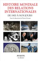 Histoire mondiale des relations internationales - Des 1900 à nos jours