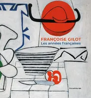 Françoise Gilot, Les années françaises