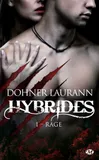 1, Hybrides, T1 : Rage