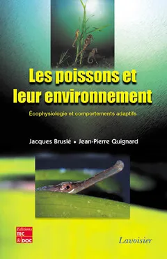 Les poissons et leur environnement : écophysiologie et comportements adaptatifs, écophysiologie et comportements adaptatifs
