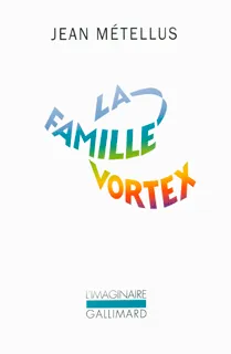 Livres Littérature et Essais littéraires Romans contemporains Francophones La famille Vortex Jean Métellus