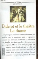 Diderot et le théâtre., 1, Le drame, DIDEROT ET LE THEATRE
