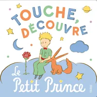 Touche, découvre, le Petit Prince