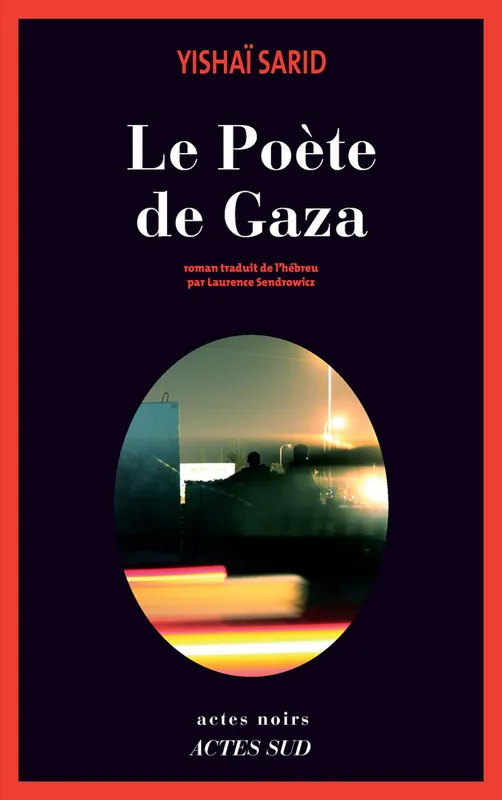 Livres Polar Policier et Romans d'espionnage Le Poète de Gaza Yishai Sarid