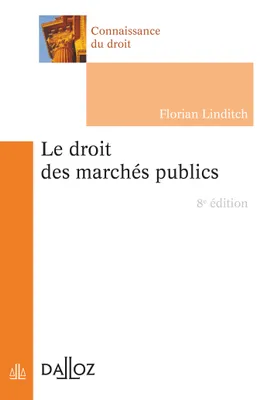 Le droit des marchés publics - 8e ed.