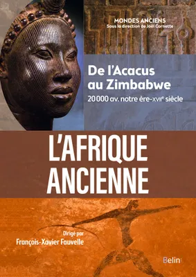 L'Afrique ancienne (compact), De l'Acacus au Zimbabwe (20000 avant notre ère-XVIIe siècle)