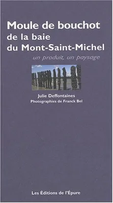 La Moule de bouchot de la baie du Mont-Saint-Michel