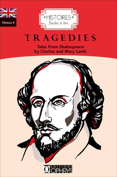 Livres Littérature et Essais littéraires Œuvres Classiques Classiques commentés Tragedies, Tales from Shakespeare Mary Ann Lamb, Charles Lamb