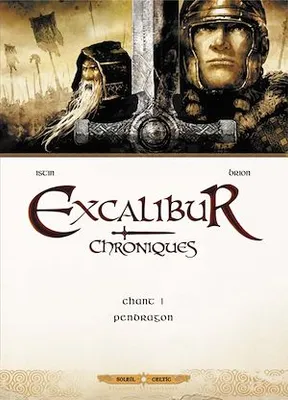 Excalibur Chroniques T01, Pendragon