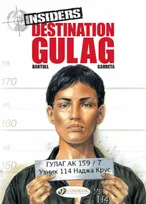 Insiders - tome 5 Destination Gulag