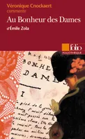 Au Bonheur des Dames d'Émile Zola (Essai et dossier)