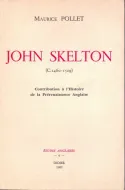 John Skelton (1460-1529), Contribution à l'Histoire de la Prérenaissance Anglaise