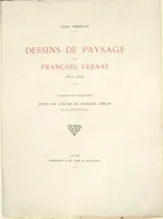 Dessins de paysage de François Vernay : 1821 - 1896