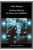 Marlene Dietrich un amour par téléphone, un amour par téléphone