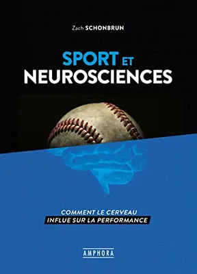 Sport et neurosciences, Comment le cerveau influe sur la performance