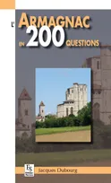 Armagnac en 200 questions (L')