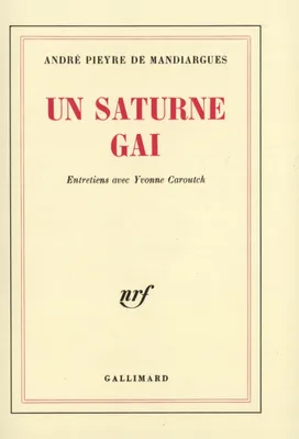 Un Saturne gai, Entretiens avec Yvonne Caroutch