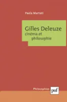 Gilles Deleuze. Cinéma et philosophie