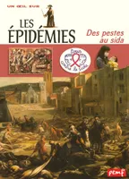 Les épidémies, des pestes au sida