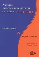Introduction au droit et droit civil 2008 / méthodologie & sujets corrigés, méthodologie & sujets corrigés