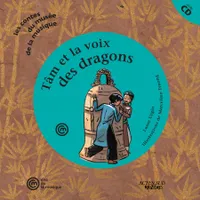 Tam et la voix des dragons, Un conte sur la cloche vietnamienne