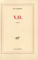 V.O. [Paperback] Almassy, Eva, roman