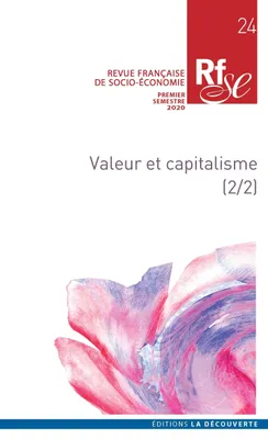 Revue française de socio-économie numéro 24 Valeur et capitalisme (2/2)