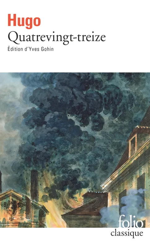 Livres Littérature et Essais littéraires Romans contemporains Francophones Quatre-vingt-treize Victor Hugo