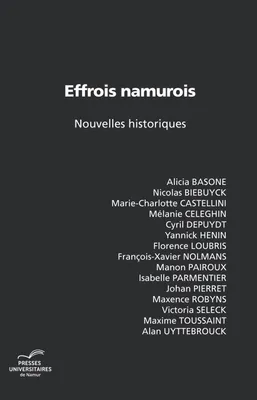 Effrois namurois, Nouvelles historiques