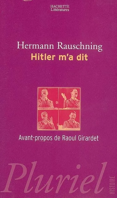 Hitler m'a dit Hermann Rauschning, Adolf Hitler
