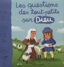 Livres Jeunesse de 3 à 6 ans Recueils, contes et histoires lues Les questions des tout-petits sur Dieu Marie Aubinais