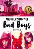 1, Another story of bad boys / Jeunesse