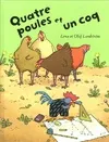 Livres Jeunesse de 3 à 6 ans Albums Quatre poules et un coq Lena Landström