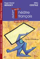 Dialogue transatlantique sur le Théâtre français, Inter/dits de scènes