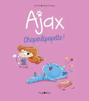 BD Ajax, Tome 03, Chaperlipopette !