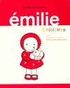 Émilie, 1, Emilie. 3 histoires : Emilie / Emilie et ses cousins / Emilie, la mauvaise humeur, 3 histoires