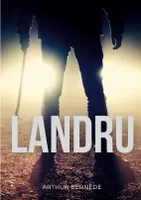 Landru, un roman sur le célèbre tueur en série et criminel français
