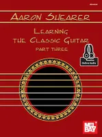 Learning The Classic Guitar - Part Three