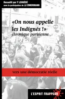 """On nous appelle les Indignés ! »", chronique parisienne
