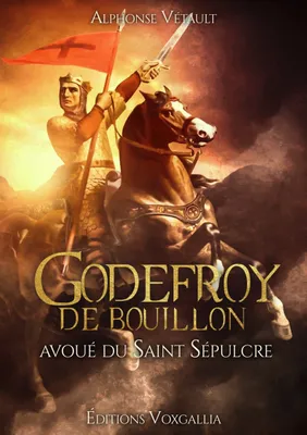 Godefroy de Bouillon, Avoué du Saint-Sépulcre