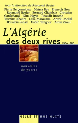 L'Algérie des deux rives (1954-1962), Nouvelles de guerre